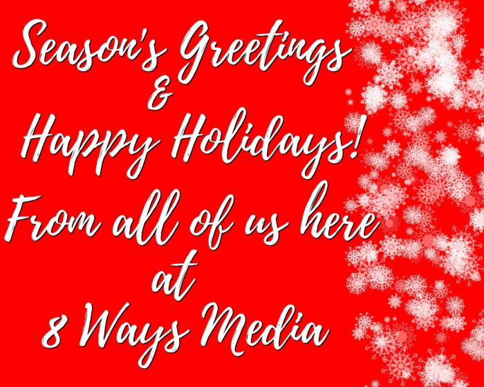 2016: A Holiday Message from 8 Ways Media
